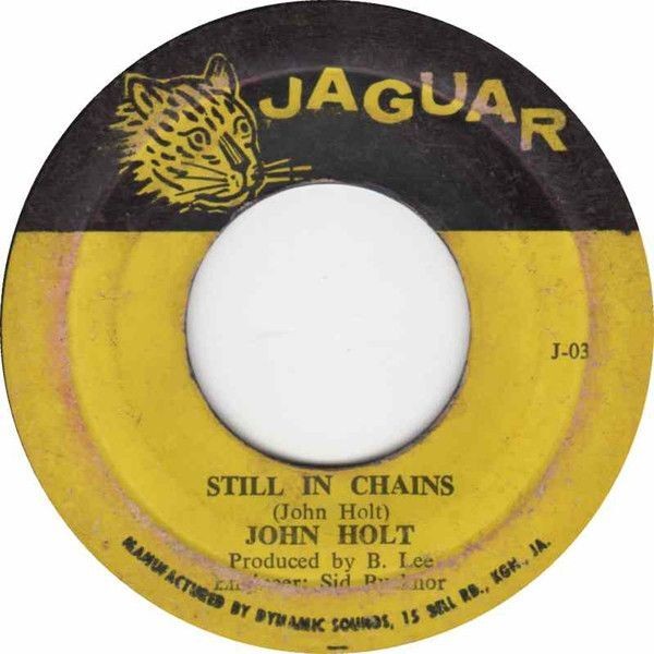 Jamaica 7 John Holt Still In Chains J03 Jaguar /00080 | eBay