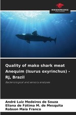 Calidad de carne de tiburón mako Anequim (Isurus oxyrinchus) - RJ, Brasil por Andr? Lui