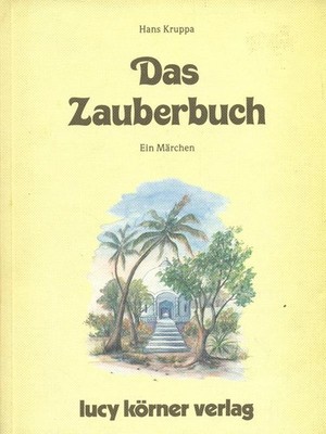 DAS ZAUBERBUCH SPRACHBÜCHER HANS KRUPPA LUCY KORNER VERLAG 1987