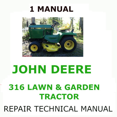 JOHN DEERE 316 LAWN AND GARDEN TRACTOR REPAIR TECHNICAL SERVICE MANUAL  PDF