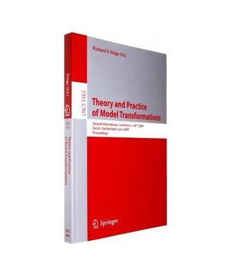 Theory and Practice of Model Transformations: Second International Conference, I
