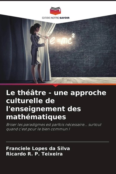 Le ThéâTre - Une Approche Culturelle De L'enseignement Des MathéMatiques Buch-image