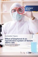 Geetharathan Thayyuru | Effect Of Bisphenol-A On Reproductive System Of...