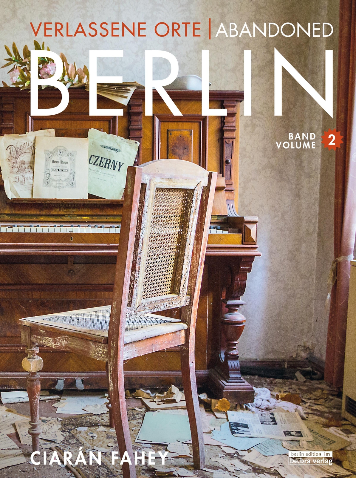 Thumbnail - Verlassene Orte / Abandoned Berlin, Band/volume 2 Ciarán F ...