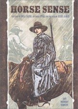 Horse Sense : The Story of Will Sasse, His Horse Star and the Outlaw Jesse James