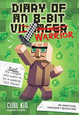 Diary of an 8-Bit Warrior (Book 1 8-Bit Warrior series): An Unofficial Mi - GOOD