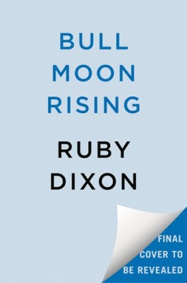 Bull Moon Rising by Dixon, Ruby [Hardback] 9780593817025| eBay