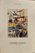Strati,Saverio. - Alvaro Danti 1911-1985. 