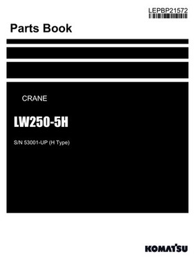 Komatsu LW250-5H Crane Parts Catalog Manual SN 53001-UP (H Type)