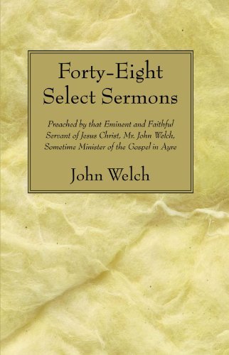 forty-eight select sermons preached by that eminent and faithful
