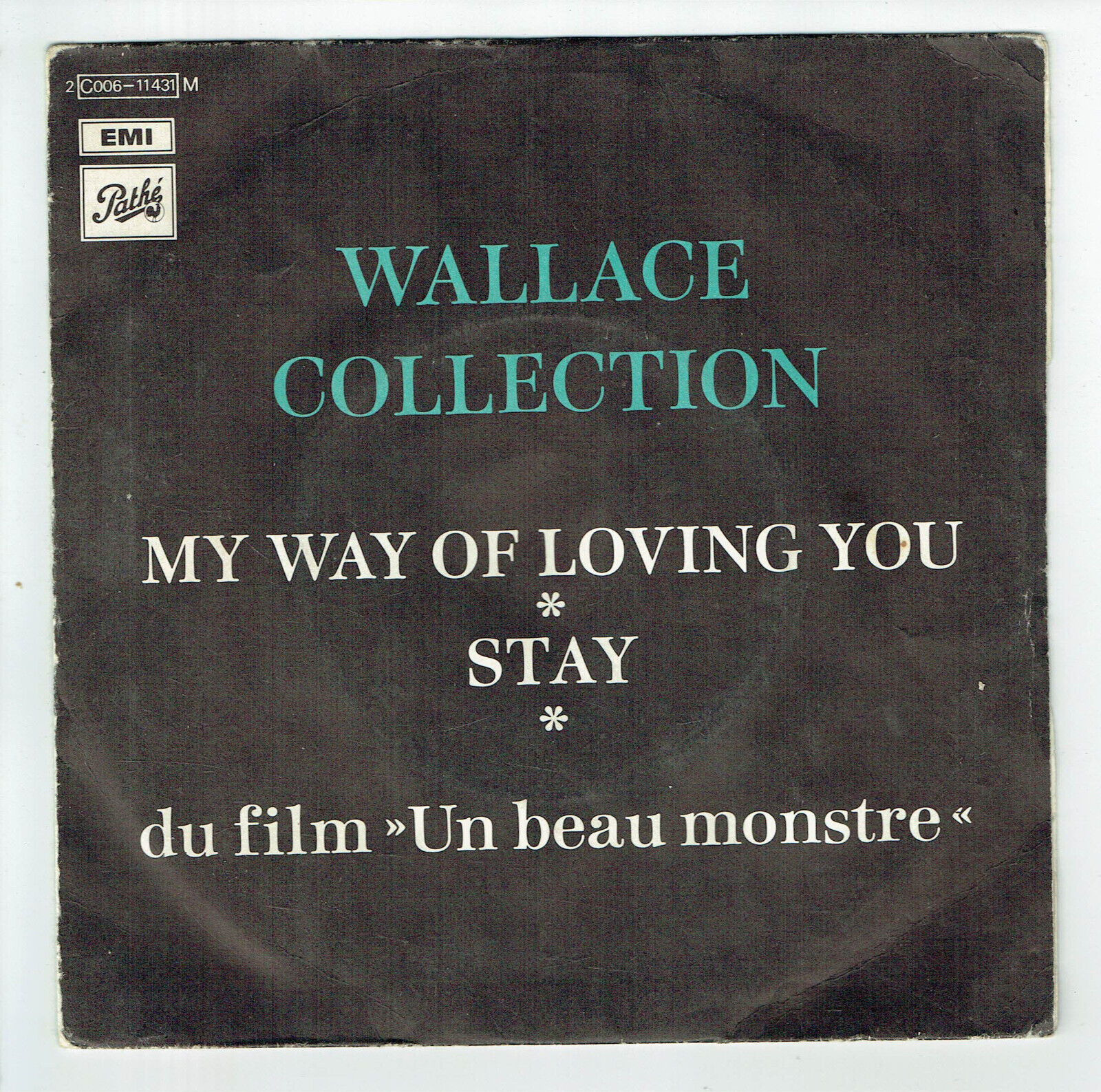 Wallace Collection Vinyl 45 RPM Stay - My Way Film " Un Beau Monster Pathe