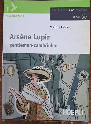 Arsène Lupin Gentleman-Einbrecher (mit CD-ROM) - Maurice Leblanc - Hoepli, 2012