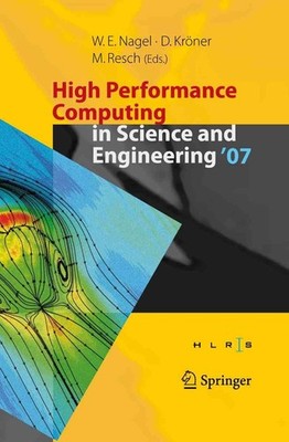 High Performance Computing in Science and Engineering ' 07: Transactions of the 