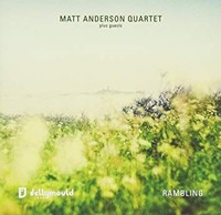 Matt Anderson Quarte - Rambling - CD - K4Z