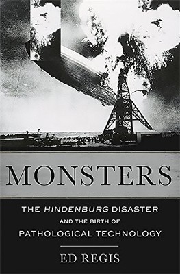 Monsters: The Hindenburg Disaster and the Birth of Pathological