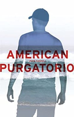 American Purgatorio Hardcover John Haskell