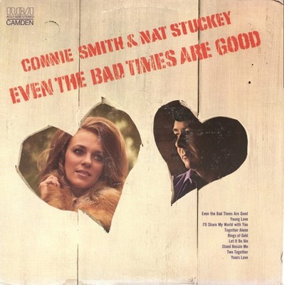 Connie Smith & Nat Stuckey - Even The Bad Times Are Good RCA Camden ACL1-0250 LP