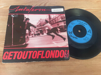 7'' Pop Intaferon   Get Out Of London (2 Song) CHRYSALIS UK StoC/WoC seamsplit