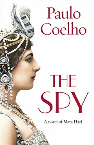 The Spy By Paulo Coelho. 9781784756789