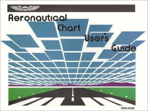 Aeronautical Chart User's Guide by Federal Aviation Administration (FAA ...