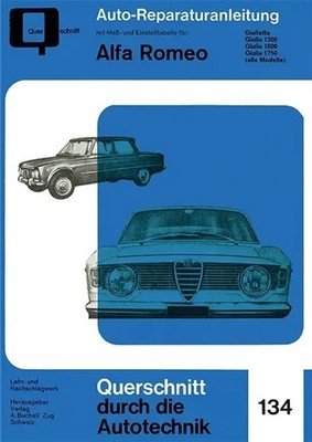Alfa Romeo Giulietta / Giulia 1300, 1600, 1750 (alle Modelle) | Taschenbuch