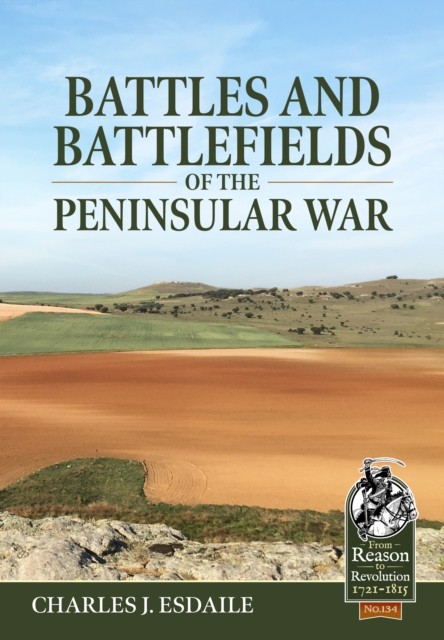 Battles and Battlefields of the Peninsular War by Charles J. Esdaile NEW - Image 3