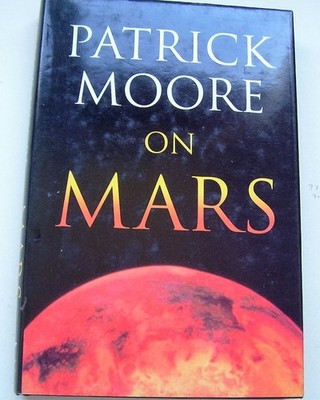 Patrick Moore on Mars - Moore, Patrick - Good - See condition notes