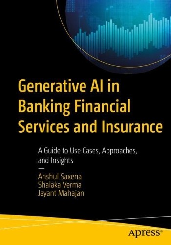 Generative AI in Banking Financial Services and Insurance - 9798868805585