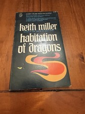 Habitation of Dragons - Keith Miller, 1976 sc, Word Books
