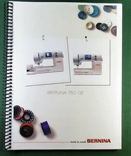 Bernina 750QE Instruction Manual: Full Color & Protective Covers!