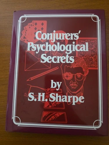 Conjurers' Psychological Secrets by S.H Sharpe 1st Edition 1988