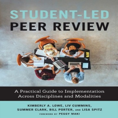 Student-Led Peer Review A Practical Guide to Implementation Acros