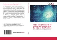 Hacia Una Propuesta De EvaluacióN Del Discurso Del AfáSico De Wernicke Josaphat