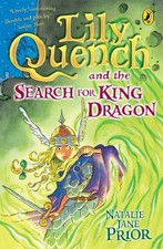 Lily Quench and the Search for King Dragon,Natalie Jane Prior, J