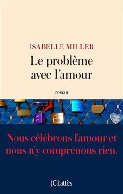 Das Problem mit der'Liebe, Isabelle Miller