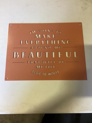   I am going to make everything around me beautiful that will be my life  Wolfe