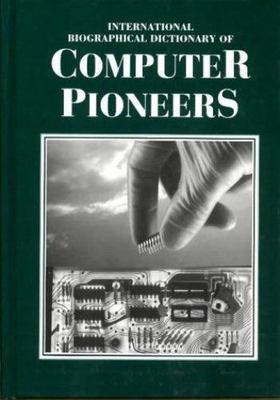 International Biographical Dictionary of Computer Pioneers, USED-Good,