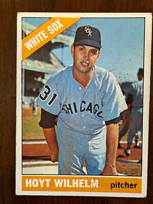 1966 Topps  #510  Hoyt Wilhelm Chicago White Sox HOF, High Number!