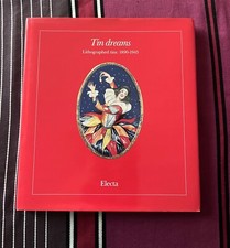 LIBRO CIMORELLI SOGNI DI LATTA - SCATOLE LITOGR. 1890/1945 - ELECTA 1990 INGLESE