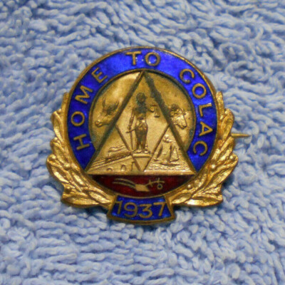 #D497. 1937  HOME TO COLAC   LAPEL BADGE 