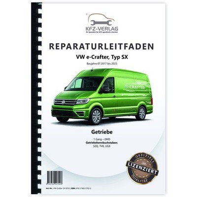 VW e-Crafter Typ SX 2017-2023 1 Gang Getriebe 0MD Reparaturanleitung