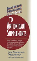 Jack Challem (U. A.) | User's Guide To Antioxidant Supplements | Buch | Englisch
