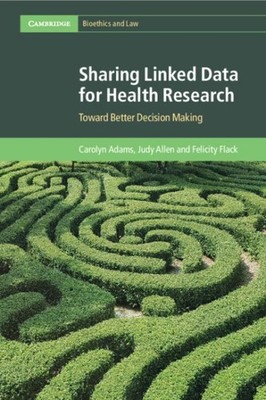 Sharing Linked Data for Health Research : Toward Better Decision Making, Pape...