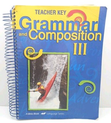 Abeka Book Grammar and Composition III Teacher Key Homeschool Curriculum