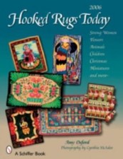 Hooked Rugs Today: Strong Women, Flowers, Animals, Children, Christmas,...