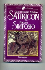 Gaio Petronio Arbitro # SATIRICON / Platone # SIMPOSIO # Sonzogno 1986