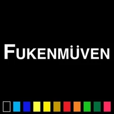 Fukenmuven Sticker Vinyl Decal Euro Drift Car Truck Racing Illest Laptop VW JDM