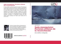 Claire Mercier | Sado-Masoquismo: Ficciones Chilenas De La ReconciliacióN | Buch
