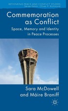 S. McDowell (u. a.) | Commemoration as Confli...