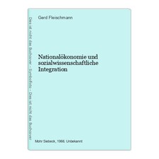 Nationalökonomie und sozialwissenschaftliche Integration Fleischmann, Gerd